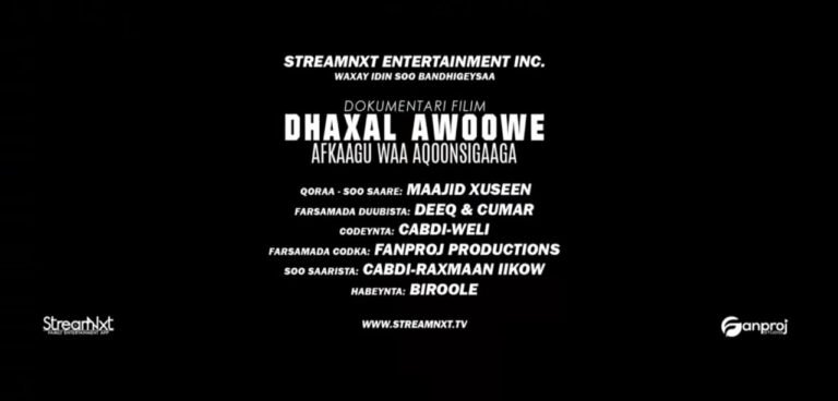 DAAWO – DHAXAL AWOOWE – DOKUMENTARI FILIM 2024